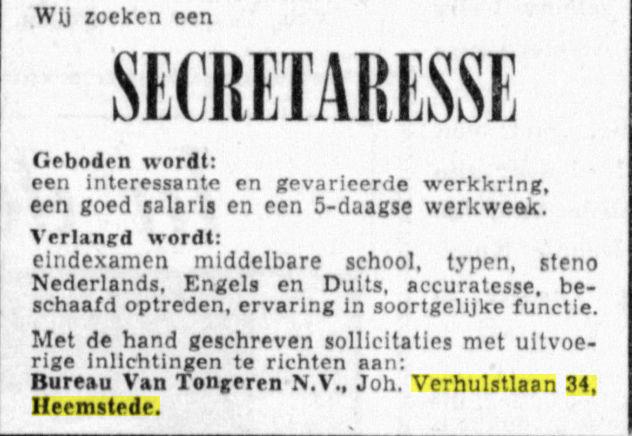 Nog tot eind jaren 60 was bureau Van Tongeren gevestigd aan de Johannes Verhulstlaan (adv. uit De Telegraaf van 25-8-1962)